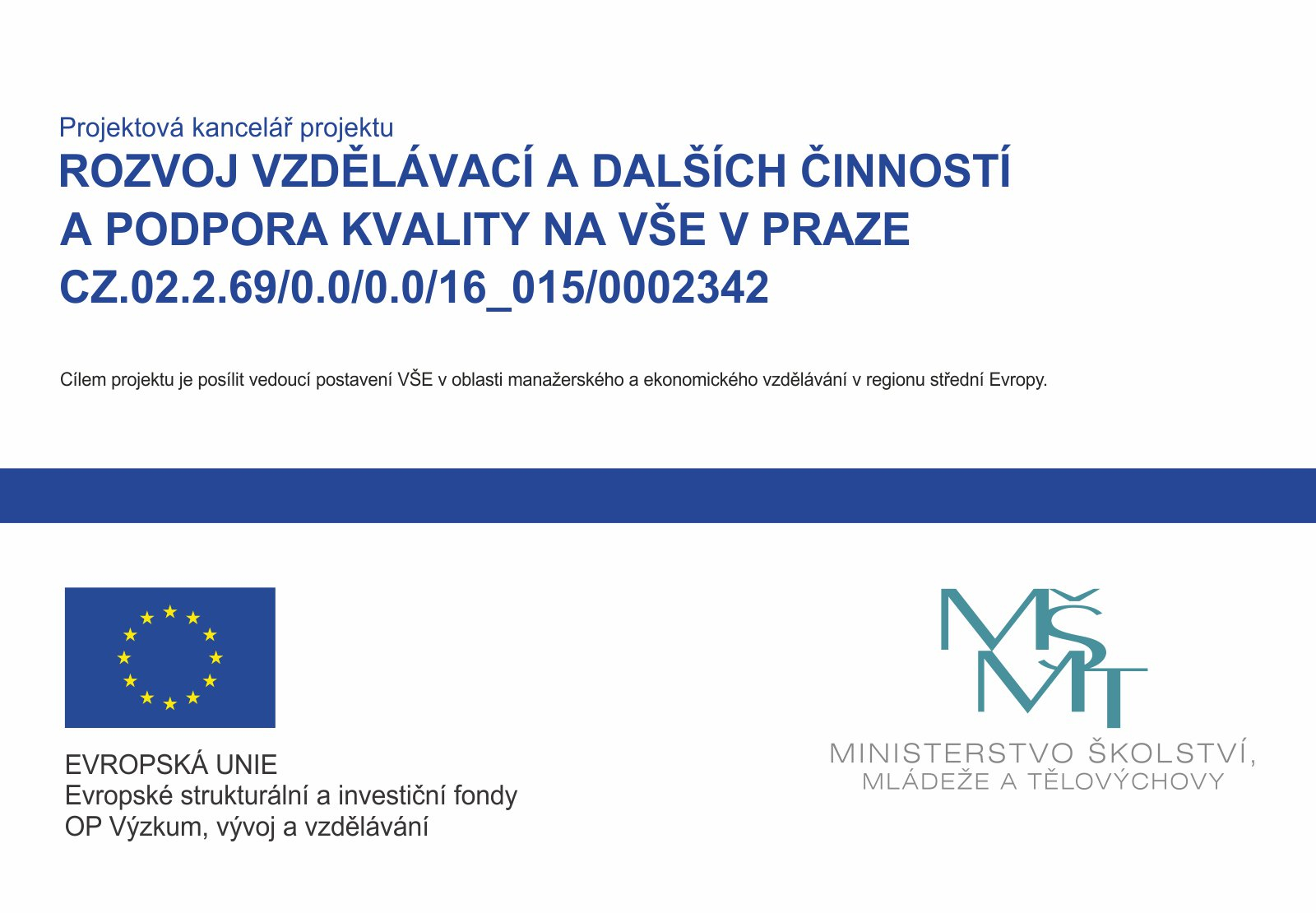 Rozvoj vzdělávací a dalších činností a podpora kvality na VŠE v Praze
